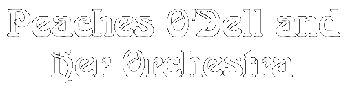 Peaches O'Dell and her Orchestra Logo